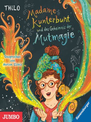 cover image of Madame Kunterbunt und das Geheimnis der Mutmagie [Band 1]